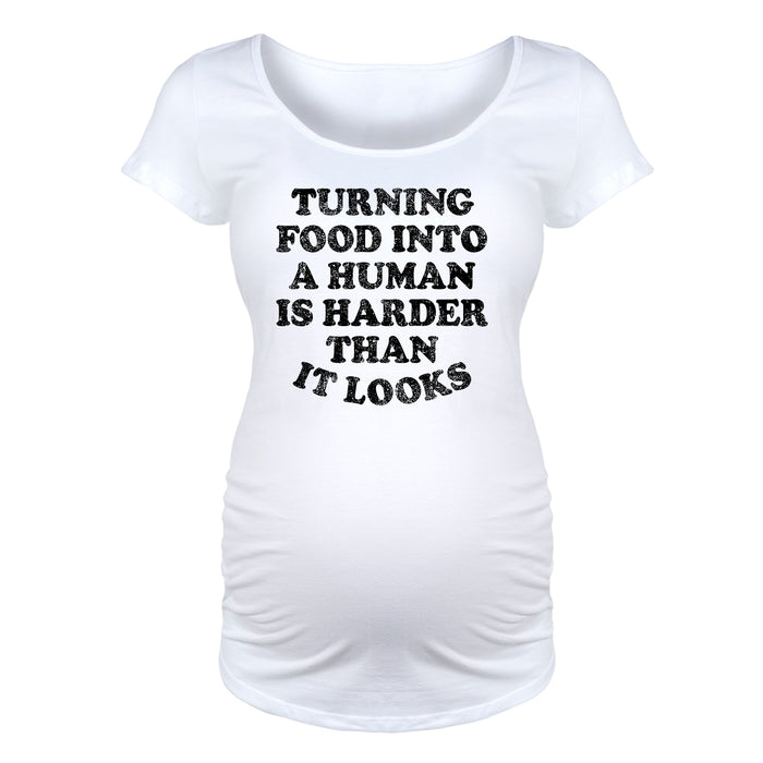 Turning Food Into A Human - Maternity Short Sleeve T-Shirt