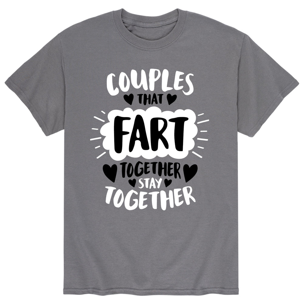 Couples That Fart Together Stay Together - Men's Short Sleeve T-Shirt