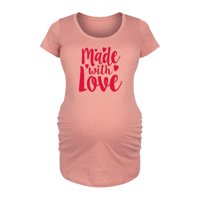 Made With Love - Maternity Short Sleeve T-Shirt