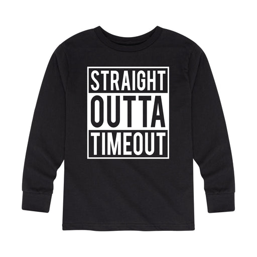 Straight Outta Timeout - Youth & Toddler Long Sleeve T-Shirt