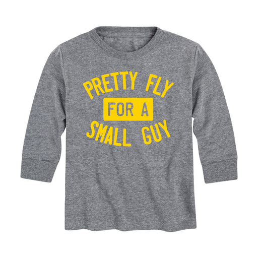 Pretty Fly for a Small Guy - Youth & Toddler Long Sleeve T-Shirt