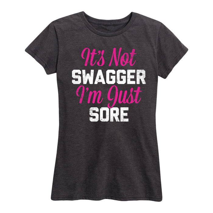 Not Swagger Just Sore - Women's Short Sleeve T-Shirt