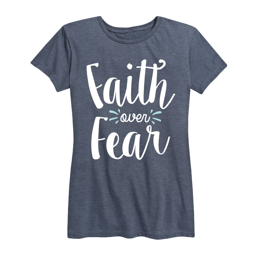 Faith Over Fear - Women's Short Sleeve T-Shirt