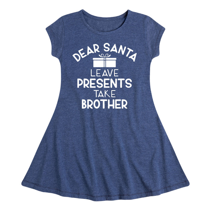 Leave Presents Take Brother - Youth & Toddler Girl Fit and Flare Dress