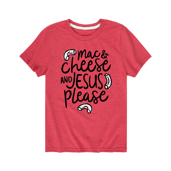 Mac And Cheese And Jesus Please - Youth & Toddler Short Sleeve T-Shirt