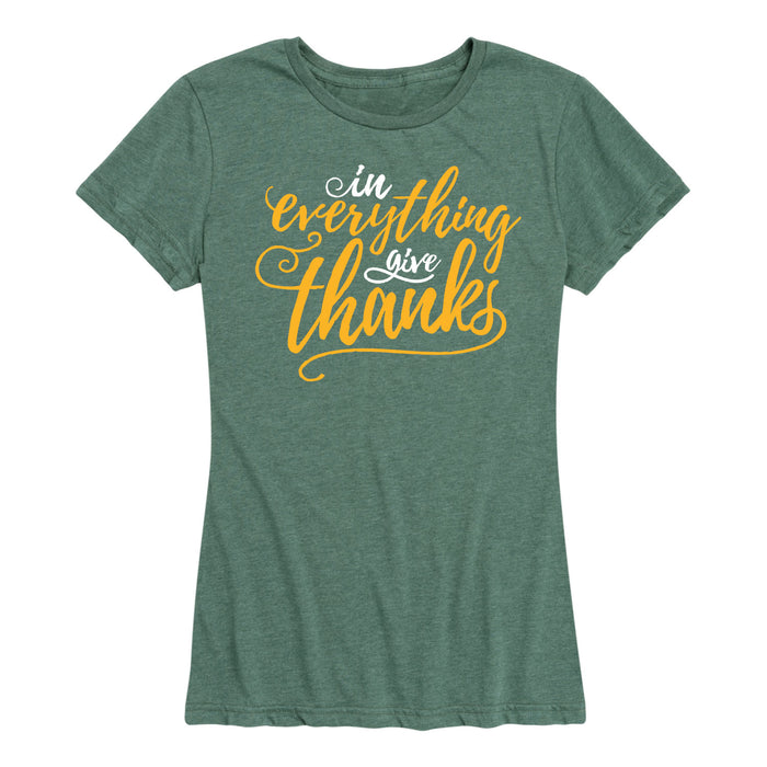 In Everything Give Thanks - Women's Short Sleeve Graphic T-Shirt