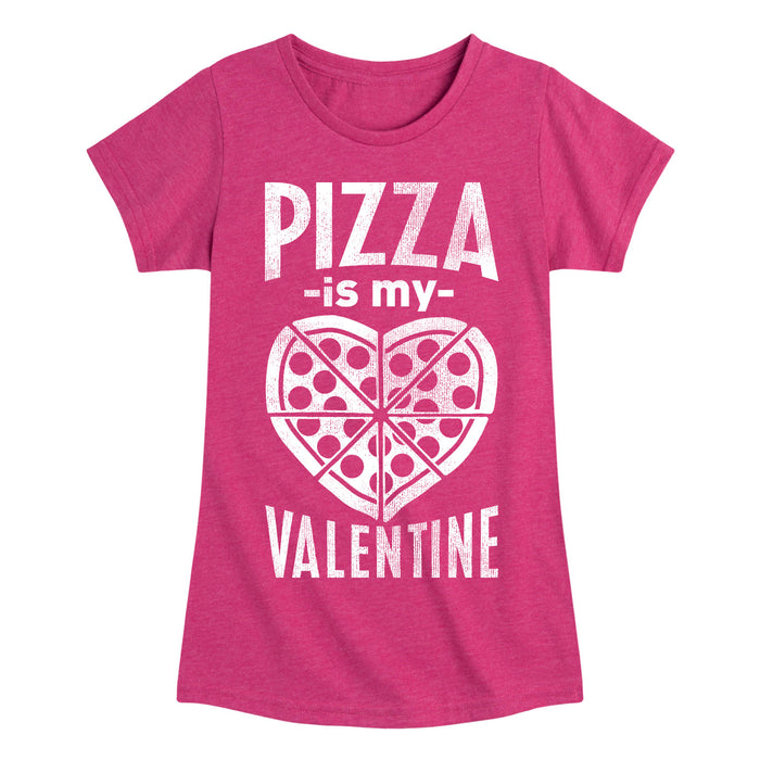 Pizza Is My Valentine - Youth & Toddler Girls Short Sleeve T-Shirt