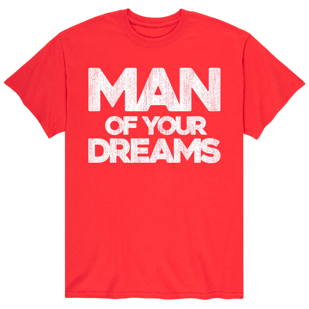 Man Of Your Dreams - Men's Short Sleeve T-Shirt