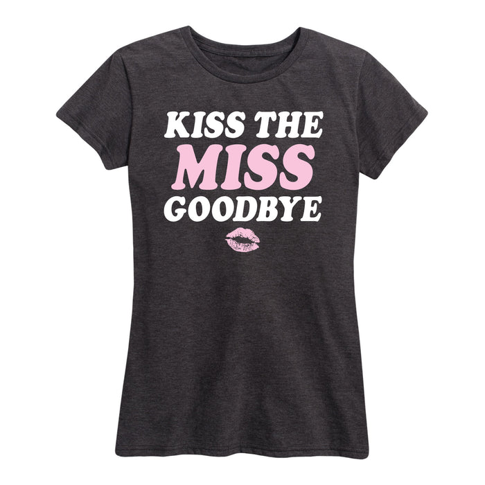 Kiss The Miss Goodbye - Women's Short Sleeve Graphic T-Shirt