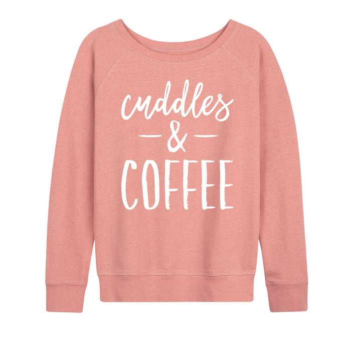 Cuddles And Coffee - Women's Slouchy