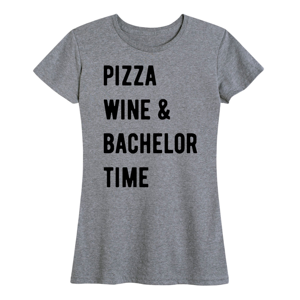 Pizza Wine and Bachelor Time - Women's Short Sleeve T-Shirt