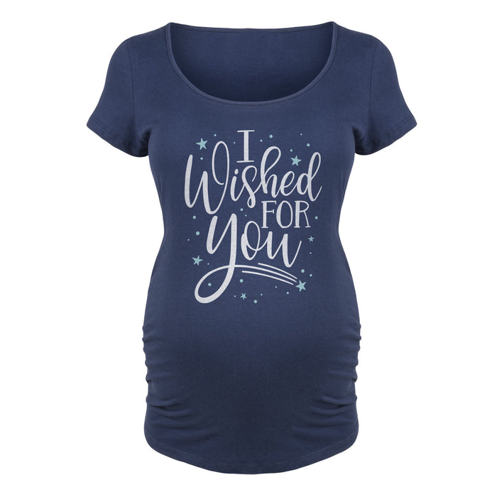 I Wished For You - Maternity Short Sleeve T-Shirt
