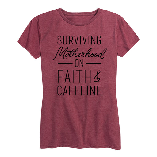 Surviving Motherhood On Faith And Caffeine - Women's Short Sleeve T-Shirt