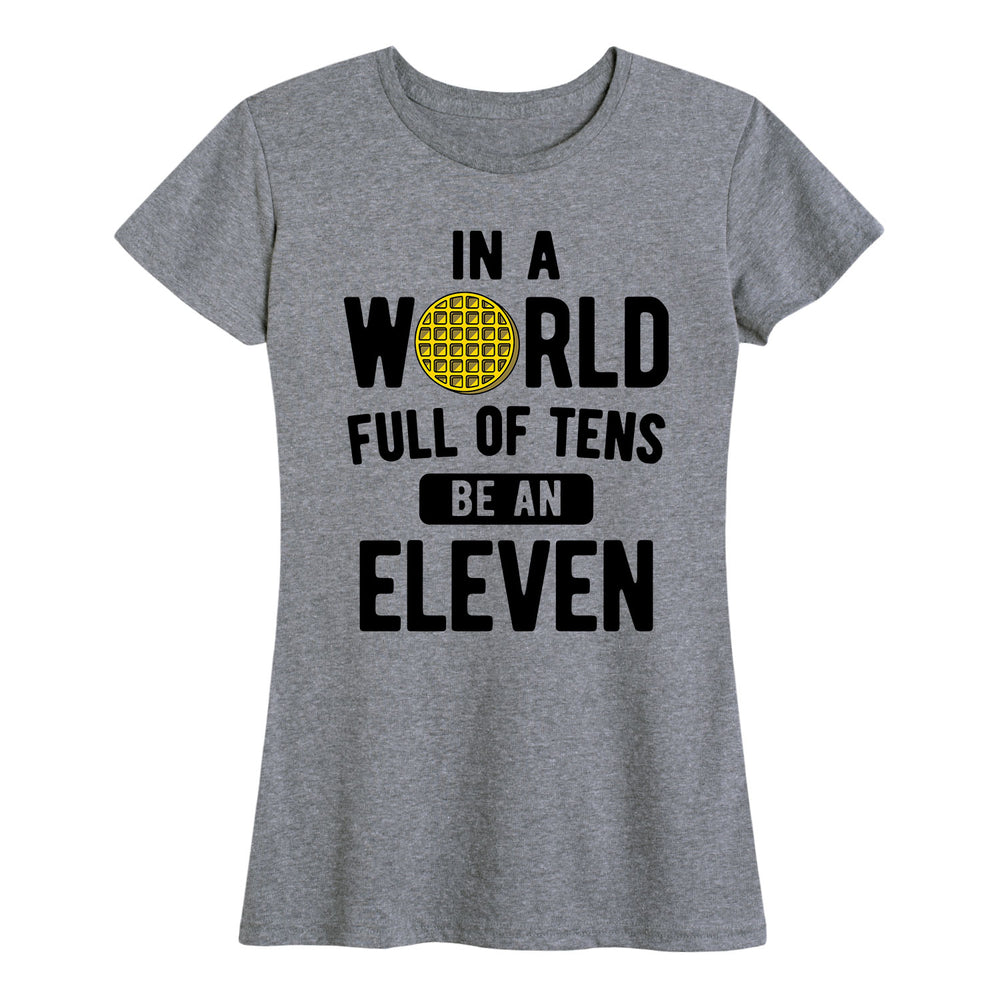 In A World Of Tens - Women's Short Sleeve T-Shirt