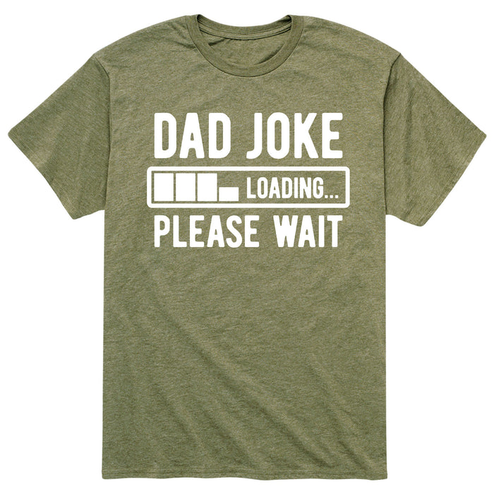 Dad Joke Loading Please Wait - Men's Short Sleeve T-Shirt