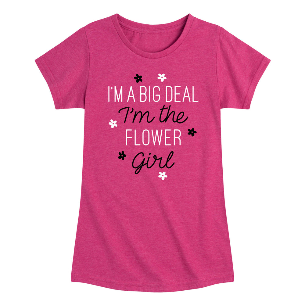 I'm A Big Deal I'm the Flower Girl-Toddler And Youth Girls Short Sleeve T-Shirt