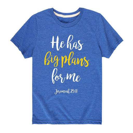 He Has Big Plans For Me - Youth & Toddler Short Sleeve T-Shirt
