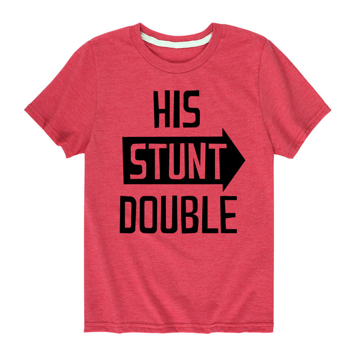 His Stunt Double 1 - Youth & Toddler Short Sleeve T-Shirt