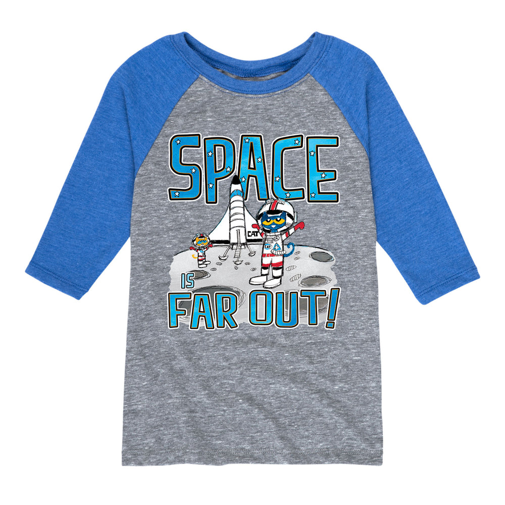 Pete The Cat Space Is Far Out - Toddler Raglan