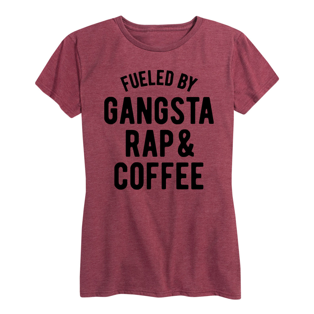 Fueled By Gansta Rap And Coffee - Women's Short Sleeve T-Shirt