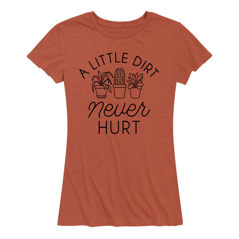 A Little Dirt Never Hurt - Women's Short Sleeve T-Shirt
