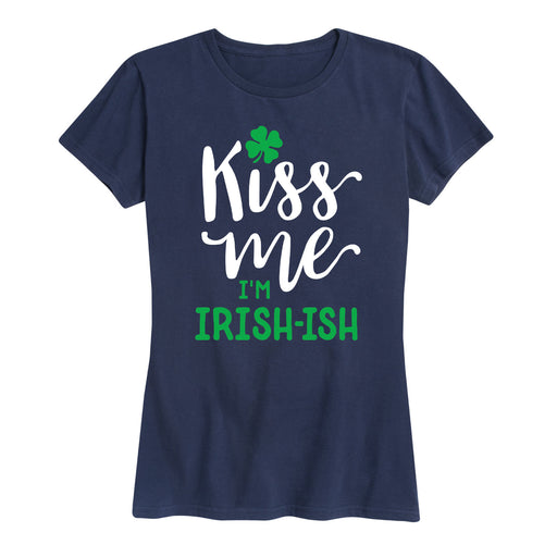 Kiss Me Irish-ish - Women's Short Sleeve T-Shirt