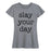 Slay Your Day Script - Women's Short Sleeve T-Shirt