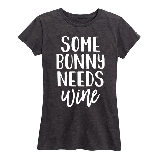 Some Bunny Needs Wine - Women's Short Sleeve T-Shirt