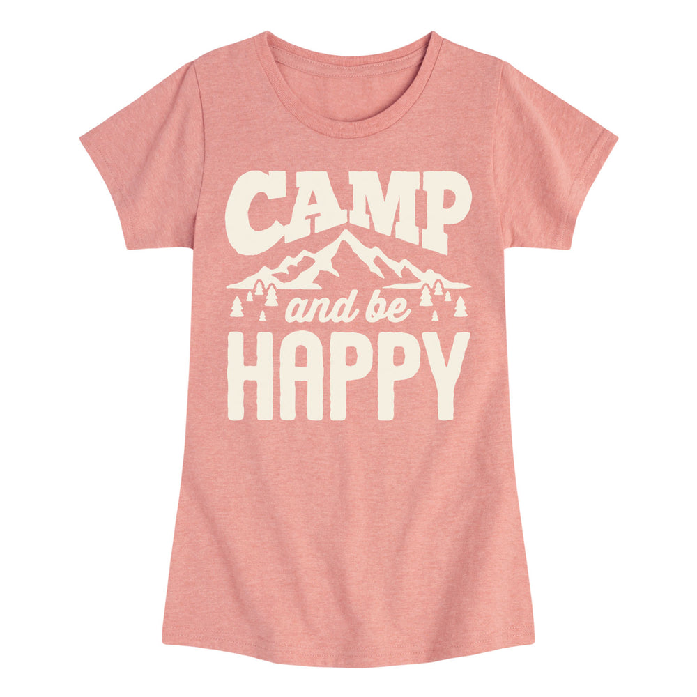 Camp and be Happy - Youth & Toddler Girls Short Sleeve T-Shirt