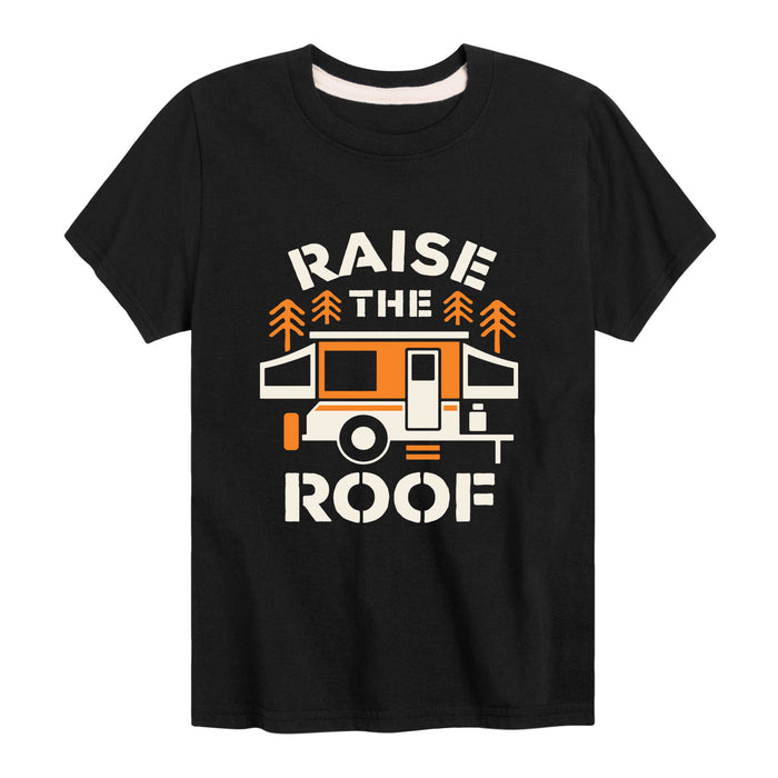 Raise the Roof - Youth & Toddler Short Sleeve T-Shirt