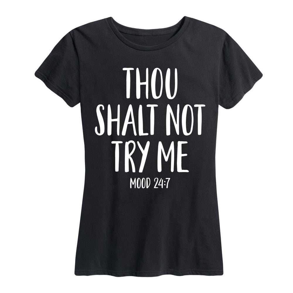 Thou Shalt Not Try Me - Women's Short Sleeve T-Shirt