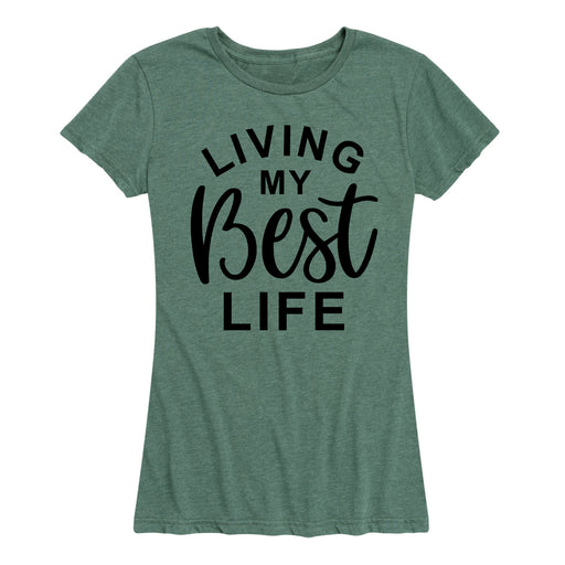 Living My Best Life - Women's Short Sleeve T-Shirt