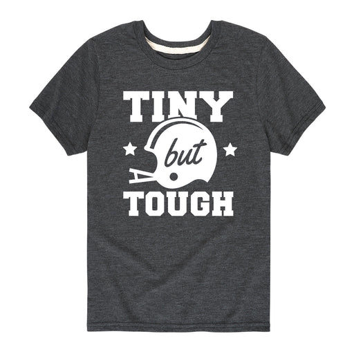 Tiny But Tough - Youth & Toddler Short Sleeve T-Shirt