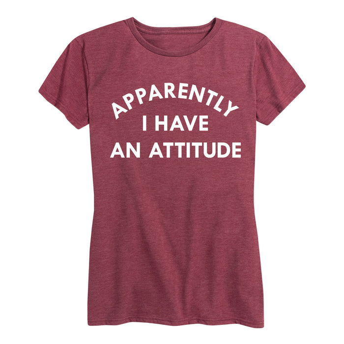 Apparently I Have An Attitude - Women's Short Sleeve T-Shirt