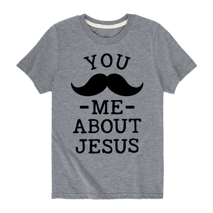 Mustache About Jesus - Youth & Toddler Short Sleeve T-Shirt