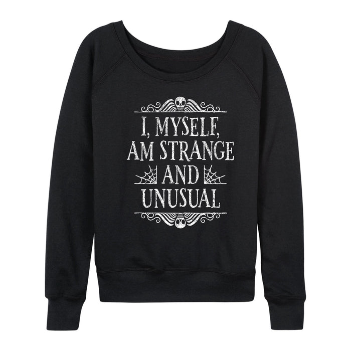 I Myself Am Strange And Unusual - Women's Lightweight French Terry Pullover