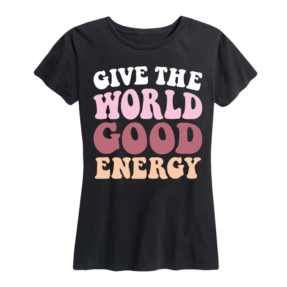 Give The World Good Energy - Women's Short Sleeve T-Shirt
