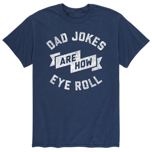 Dad Jokes Are How I Roll - Men's Short Sleeve T-Shirt