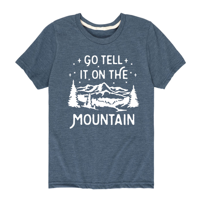 Go Tell It On The Mountain - Youth & Toddler Short Sleeve T-Shirt