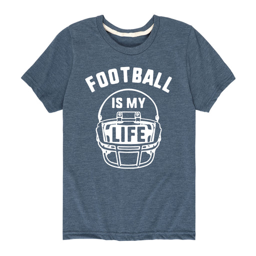 Football is my Life - Youth & Toddler Short Sleeve T-Shirt