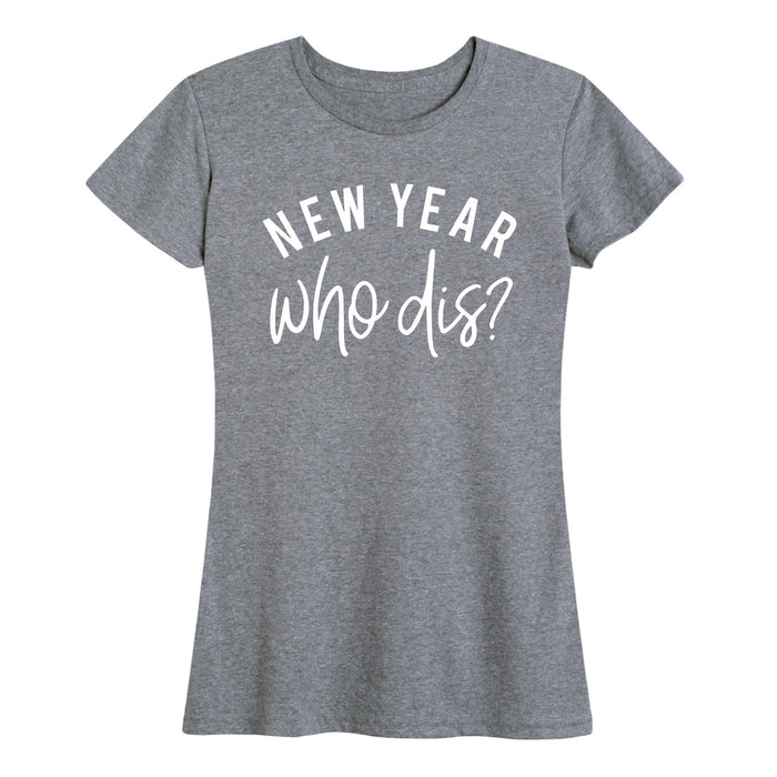 New Year Who Dis - Women's Short Sleeve T-Shirt