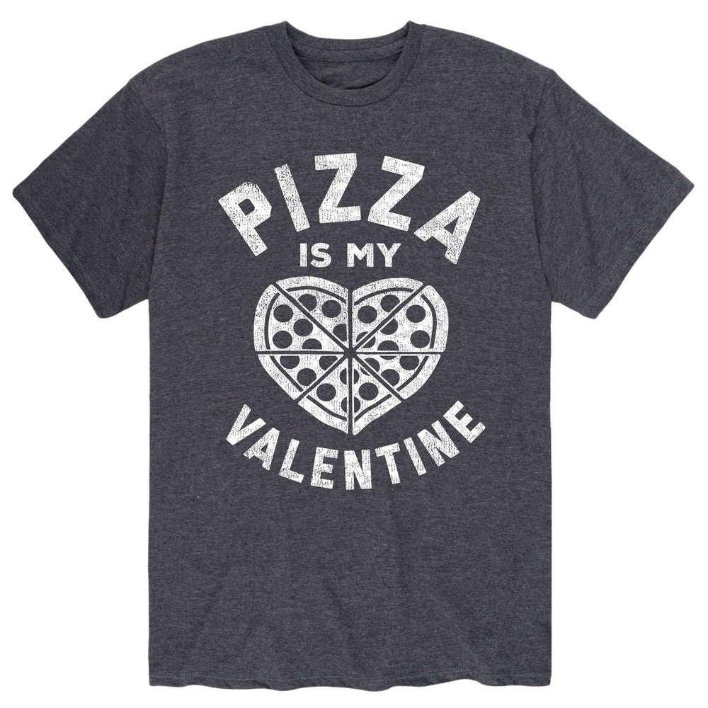 Pizza Is My Valentine - Men's Short Sleeve T-Shirt