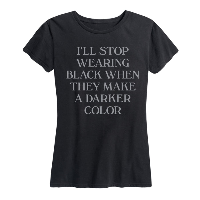 Stop Wearing Black - Women's Short Sleeve T-Shirt