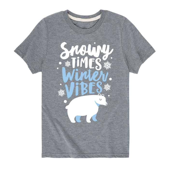 Snowy Times Winter Vibes - Youth & Toddler Short Sleeve T-Shirt