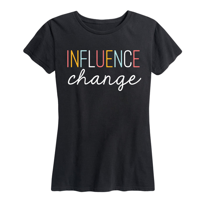 Influence Change - Women's Short Sleeve T-Shirt