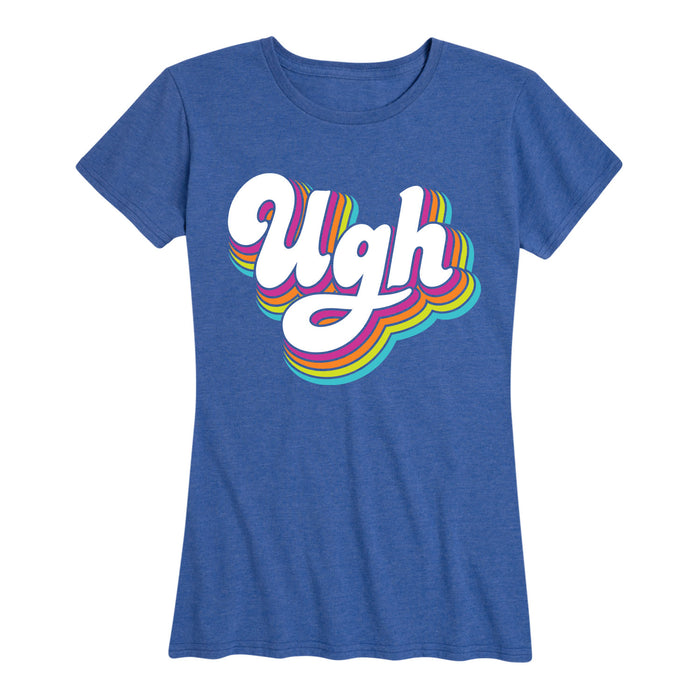 Ugh Rainbow - Women's Short Sleeve T-Shirt