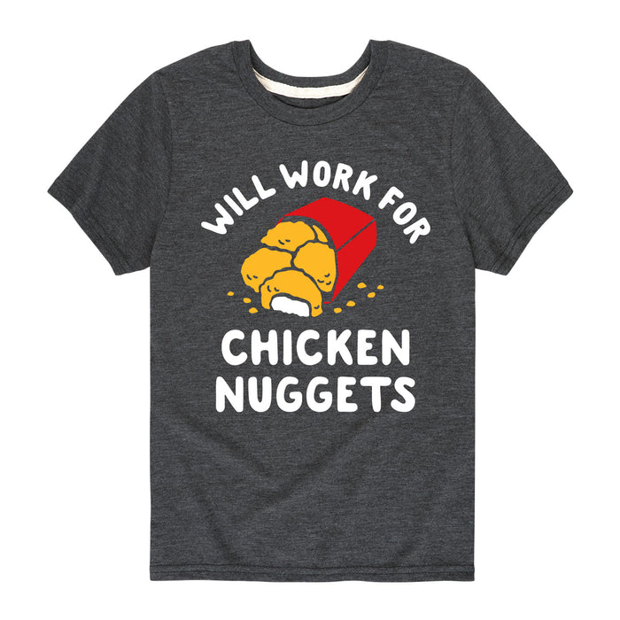 Will Work for Chicken Nuggets - Youth & Toddler Short Sleeve T-Shirt