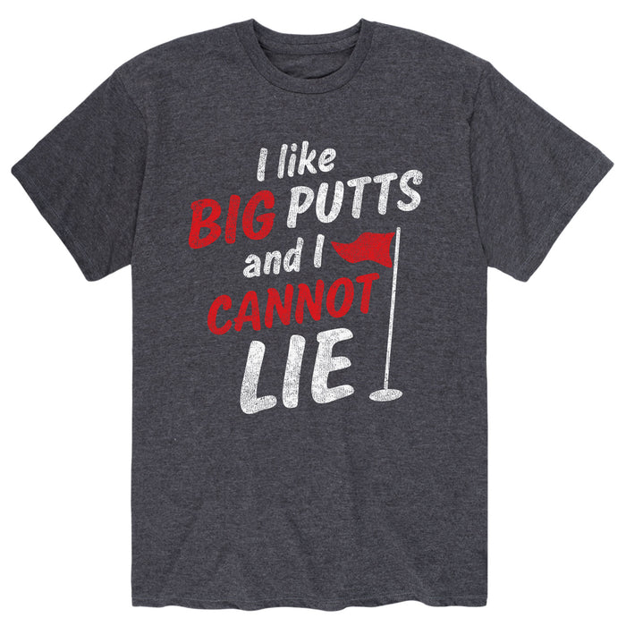 I Like Big Putts I Cannot Lie - Men's Short Sleeve T-Shirt