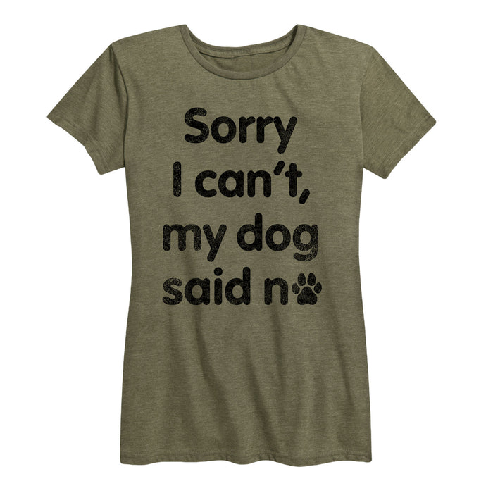 Cant Dog Said No - Women's Short Sleeve T-Shirt