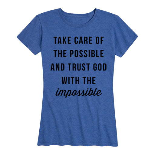 Trust God With The Impossible - Women's Short Sleeve T-Shirt